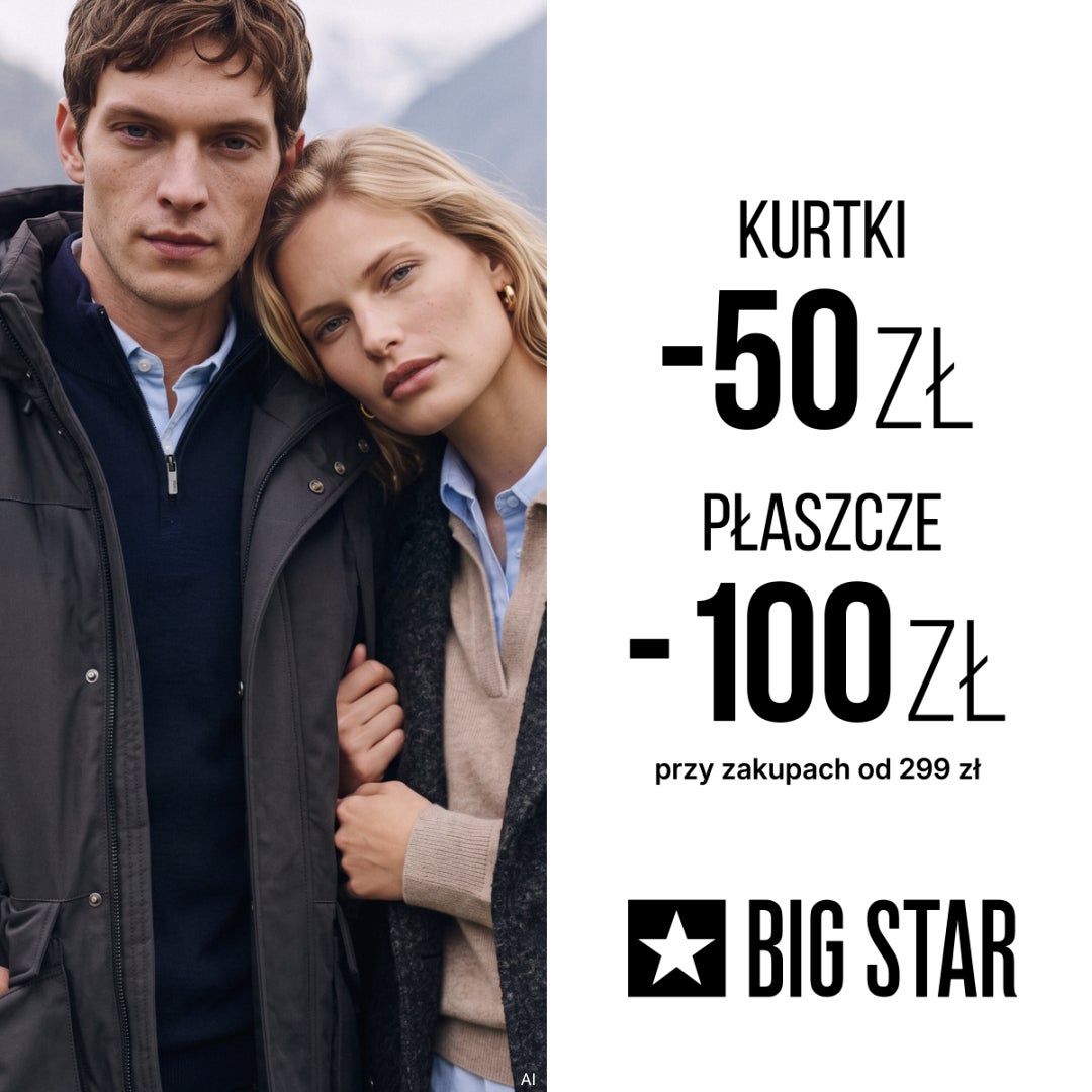 -50zł na kurtki i -100zł na płaszcze w BIG STAR!